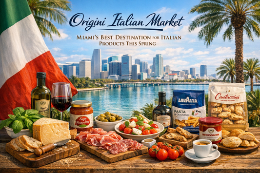 Why Origini Italian Market Is Miami’s Best Destination for Italian Products This Spring